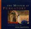 Go to record The museum at Purgatory