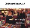 Go to record How to be alone : essays