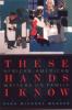 Go to record These hands I know : African-American writers on family