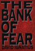 Go to record The bank of fear