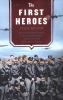 Go to record The first heroes : the extraordinary story of the Doolittl...