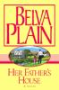 Go to record Her father's house [a novel]