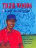 Go to record Tiger Woods : golf superstar