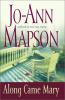 Go to record Along came Mary : a Bad Girl Creek novel