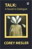 Go to record Talk : a novel in dialogue