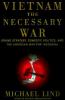 Go to record Vietnam, the necessary war : a reinterpretation of America...
