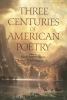 Go to record Three centuries of American poetry, 1620-1923