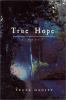 Go to record True hope