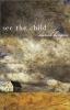Go to record See the child : a novel