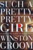 Go to record Such a pretty, pretty girl : a novel