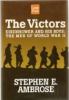 Go to record The victors : Eisenhower and his boys : the men of World W...