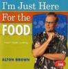 Go to record I'm just here for the food : food + heat = cooking