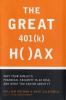 Go to record The great 401(k) hoax : why your family's financial securi...