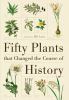 Go to record Fifty plants that changed the course of history