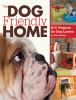 Go to record The dog friendly home : DIY projects for dog lovers