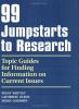 Go to record 99 jumpstarts to research : topic guides for finding infor...