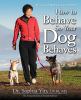 Go to record How to behave so your dog behaves