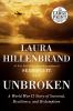 Go to record Unbroken : a World War II story of survival, resilience, a...