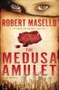 Go to record The Medusa amulet : a novel