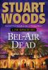 Go to record Bel-Air dead : a Stone Barrington novel