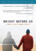 Go to record Bright before us : a novel