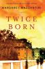 Go to record Twice born : [a novel]