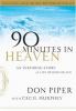 Go to record Selections from 90 minutes in heaven : an inspiring story ...