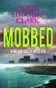 Go to record Mobbed : a Regan Reilly mystery