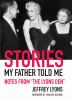 Go to record Stories my father told me : notes from "The Lyons Den"