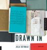 Go to record Drawn in : a peek into the inspiring sketchbooks of 44 fin...