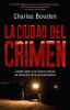 Go to record La Ciudad del crimen : Ciudad Juárez y los nuevos campos d...