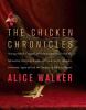 Go to record The chicken chronicles : sitting with the angels who have ...