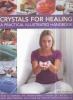 Go to record Crystals for healing : a practical illustrated handbook : ...
