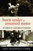 Go to record Born under an assumed name : the memoir of a Cold War spy'...