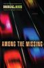 Go to record Among the missing : a novel