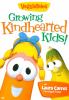 Go to record VeggieTales Growing kindhearted kids.