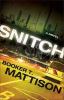 Go to record Snitch : a novel