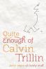 Go to record Quite enough of Calvin Trillin : forty years of funny stuff