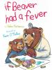 Go to record If Beaver had a fever