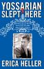 Go to record Yossarian slept here : when Joseph Heller was dad, the Apt...