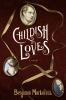 Go to record Childish loves