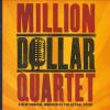 Go to record Million dollar quartet a new musical inspired by the actua...