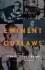 Go to record Eminent outlaws : the gay writers who changed America