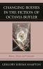 Go to record Changing bodies in the fiction of Octavia Butler : slaves,...