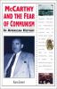 Go to record McCarthy and the fear of communism in American history