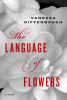 Go to record The language of flowers : a novel