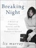 Go to record Breaking night a memoir of forgiveness, survival, and my j...