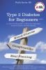 Go to record Type 2 diabetes for beginners : a clear, friendly guide on...