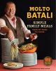 Go to record Molto Batali : simple family meals from my home to yours