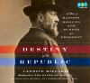 Go to record The destiny of the republic [a tale of medicine, madness &...